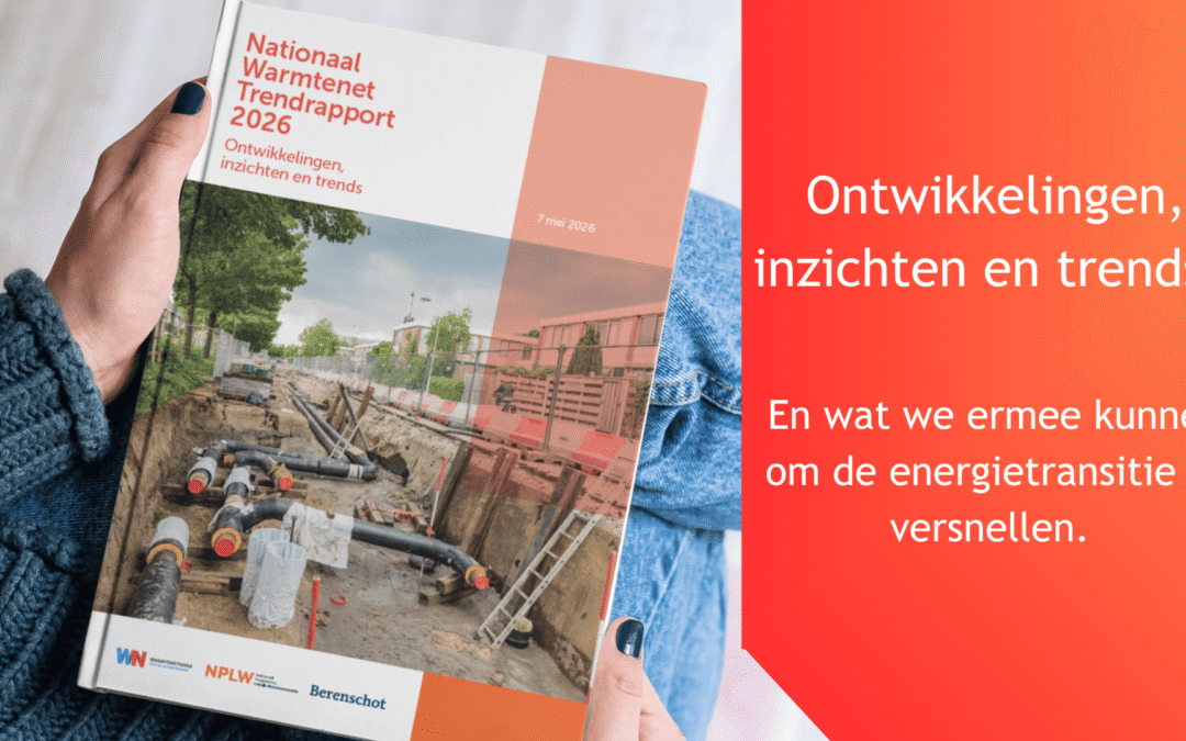 Nationaal Warmtenet Trendrapport 2026: warmtenetten op kantelpunt, maar opschaling blijft uitdaging